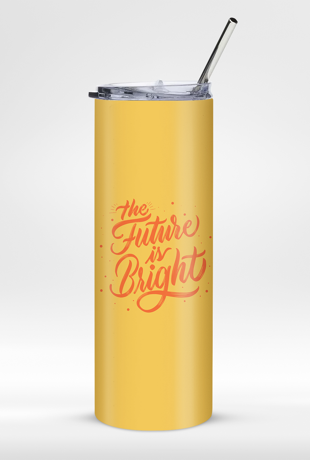 "The Future Is Bright " - Premium Leak Proof 20oz Tumbler with Straw
