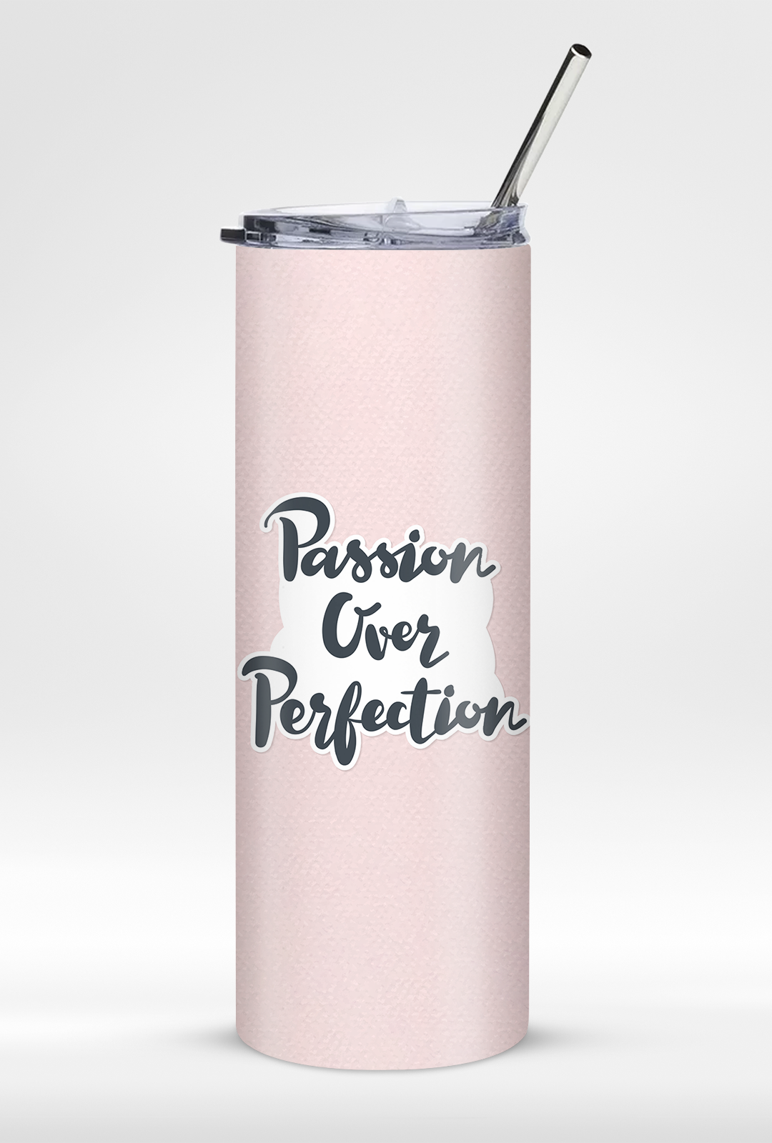 "Passion Over Perfection" Premium Insulated 20oz Tumbler with Straw - Travel Friendly