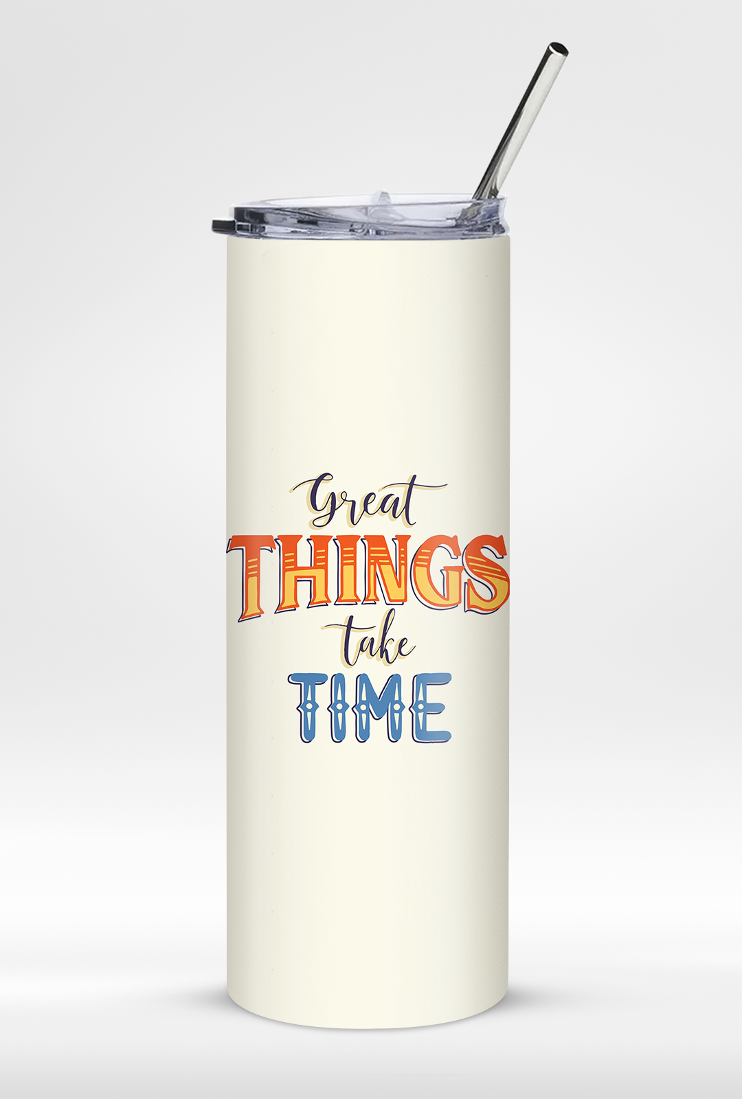 "Great Things Take Time" 20oz Stainless Steel Tumbler – Includes Reusable Steel Straw