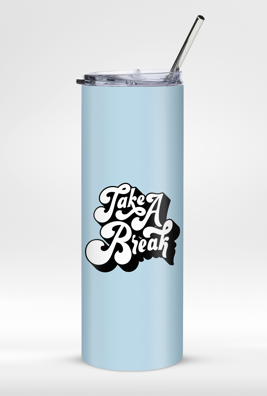 "Take A Break" 20oz Stainless Steel Tumbler – Includes Reusable Steel Straw