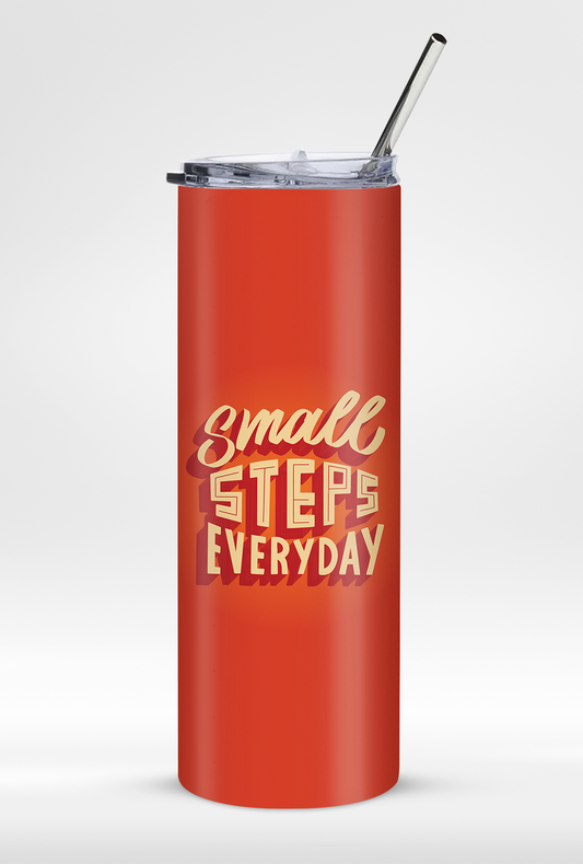 "Small Steps Everyday" - Premium Leak Proof 20oz Tumbler with Straw