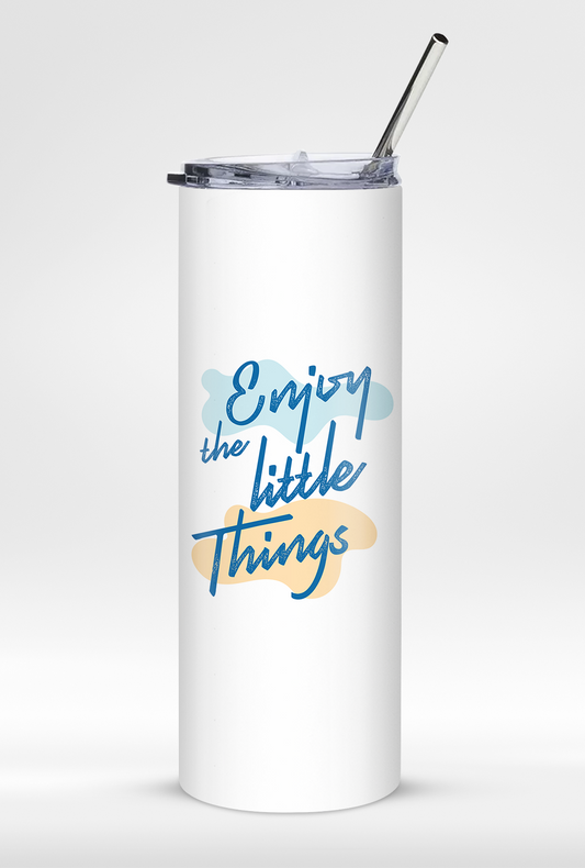 "Enjoy The Little Things" Premium Insulated 20oz Tumbler with Straw - Travel Friendly